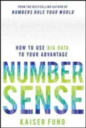 Numbersense: How to Use Big Data to Your Advantage