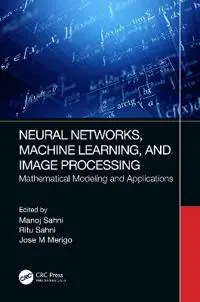 Neural Networks, Machine Learning, and Image Processing
