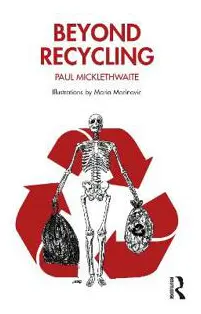 Beyond Recycling
