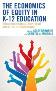The Economics of Equity in K-12 Education