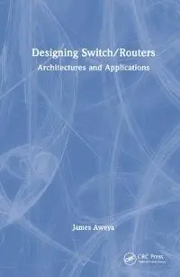 Designing Switch/Routers