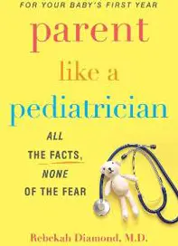 Parent Like A Pediatrician
