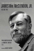 The Collected Works of James Wm. McClendon, Jr., Volume 2