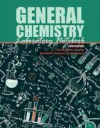 General Chemistry Laboratory Notebook