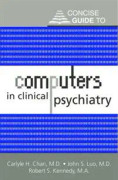 Concise Guide to Computers in Clinical Psychiatry