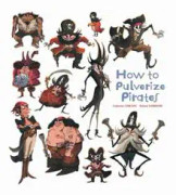 How to Pulverize Pirates