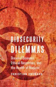 Biosecurity Dilemmas