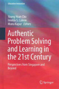 Authentic Problem Solving and Learning in the 21st Century