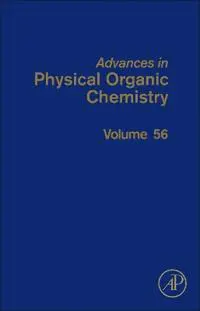 Advances in Physical Organic Chemistry