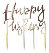 Happy Pushing Babyshower Guldfolierad Cake Topper - Oh Baby