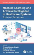 Machine Learning and Artificial Intelligence in Healthcare Systems