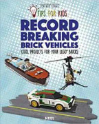 Tips For Kids: Record-Breaking Brick Vehicles