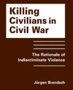 Killing Civilians in Civil War