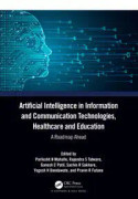 Artificial Intelligence in Information and Communication Technologies, Healthcare and Education