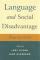 Language and Social Disadvantage