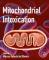 Mitochondrial Intoxication