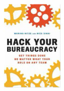 Hack Your Bureaucracy