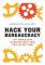 Hack Your Bureaucracy