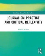 Journalism Practice and Critical Reflexivity