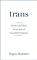 Trans