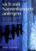 Sich Mit Sammlungen Anlegen