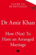 How (Not) to Have an Arranged Marriage