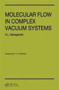 Molecular Flow Complex Vaccum Systems
