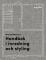 Handbok I Inredning Och Styling (Bok)