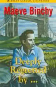 Deeply Regretted by . . .