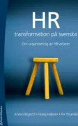 HR-transformation på svenska : om organisering av HR-arbete