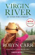 Virgin River - Et sted for lykken | Robyn Carr | Språk: Danska