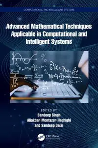 Advanced Mathematical Techniques in Computational and Intelligent Systems
