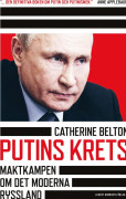 Putins krets : maktkamp om det moderna Ryssland – E-bok