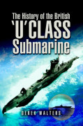 History of the British U Class Submarine – E-bok