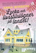 Lycka och livsstilslögner på landet – E-bok