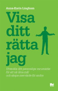 Visa ditt rätta jag – E-bok