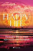 Happy life: Förändra ditt liv med stjärnorna som kompass – E-bok