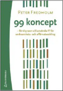 99 koncept - för dig som vill använda IT för verksamhets- och affärsutveckling – E-bok