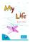 My Life – E-bok
