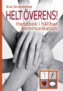 Helt överens! : Handbok i hållbar kommunikation – E-bok