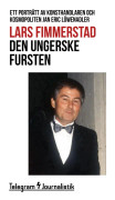 Den ungerske fursten - Ett porträtt av konsthandlaren och kosmopoliten Jan Eric Löwenadler – E-bok