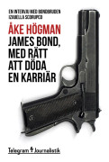 James Bond, med rätt att döda en karriär - En intervju med bondbruden Izabella Scorupco – E-bok