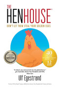 The Henhouse - Dont' let them steal your golden eggs. – E-bok