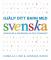 Hjälp ditt barn med svenska: genom hela grundskolan och gymnasiet – E-bok