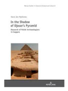 In the Shadow of Djoser’s Pyramid
