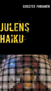 Julens Haiku: - en haikutolkning av julens evangelium – E-bok