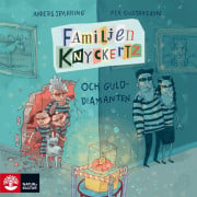 Familjen Knyckertz och gulddiamanten – Ljudbok