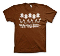 All The Single Ladies... T-Shirt Medium