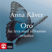 Oro : Att leva med tillvarons ovisshet – Ljudbok