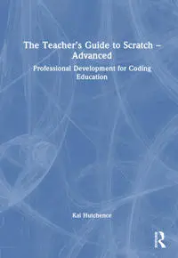 The Teacher’s Guide to Scratch – Advanced